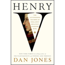 Henry V By Dan Jones