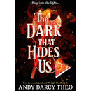 The Dark That Hides Us By Andy Darcy Theo