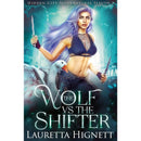 The Wolf Vs The Shifter By Lauretta Hignett