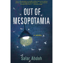 Out of Mesopotamia By Salar Abdoh