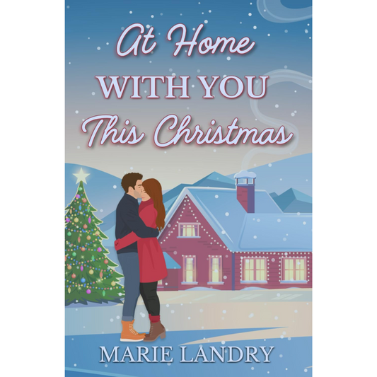 At Home With You This Christmas By Marie Landry