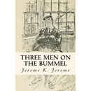 Three Men on the Bummel By Jerome K. Jerome