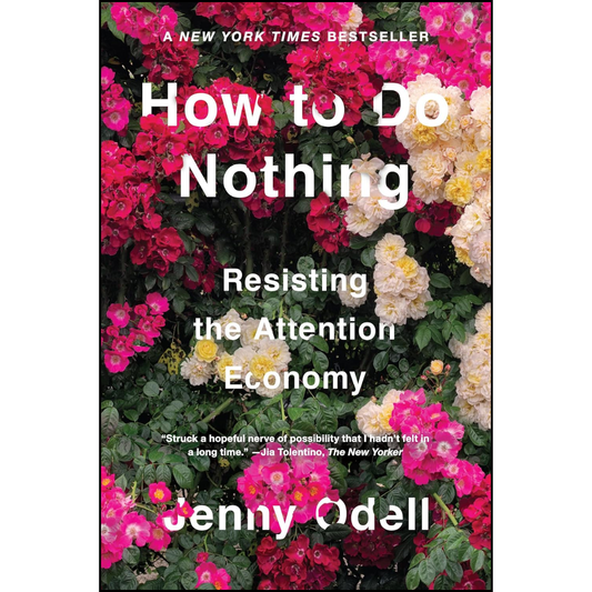 How to Do Nothing By Jenny Odell