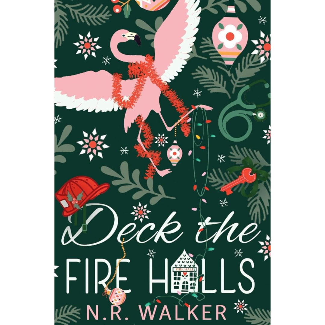 Deck the Fire Halls By N.R. Walker