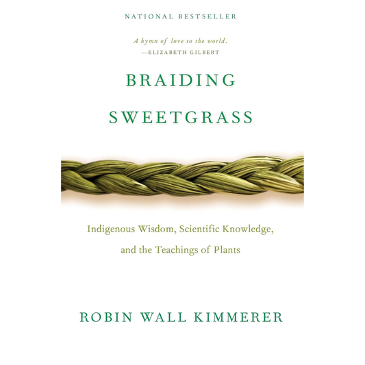 Braiding Sweetgrass By Robin Wall Kimmerer