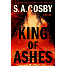 King of Ashes By S.A. Cosby