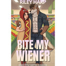 Bite My Wiener by Riley Harp