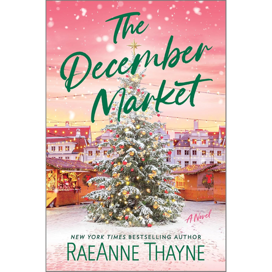 The December Market By RaeAnne Thayne