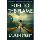 Fuel to the Flame By Lauren Street