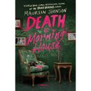 Death at Morning House By Maureen Johnson