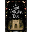 The Secret of White Stone Gate By Julia Nobel