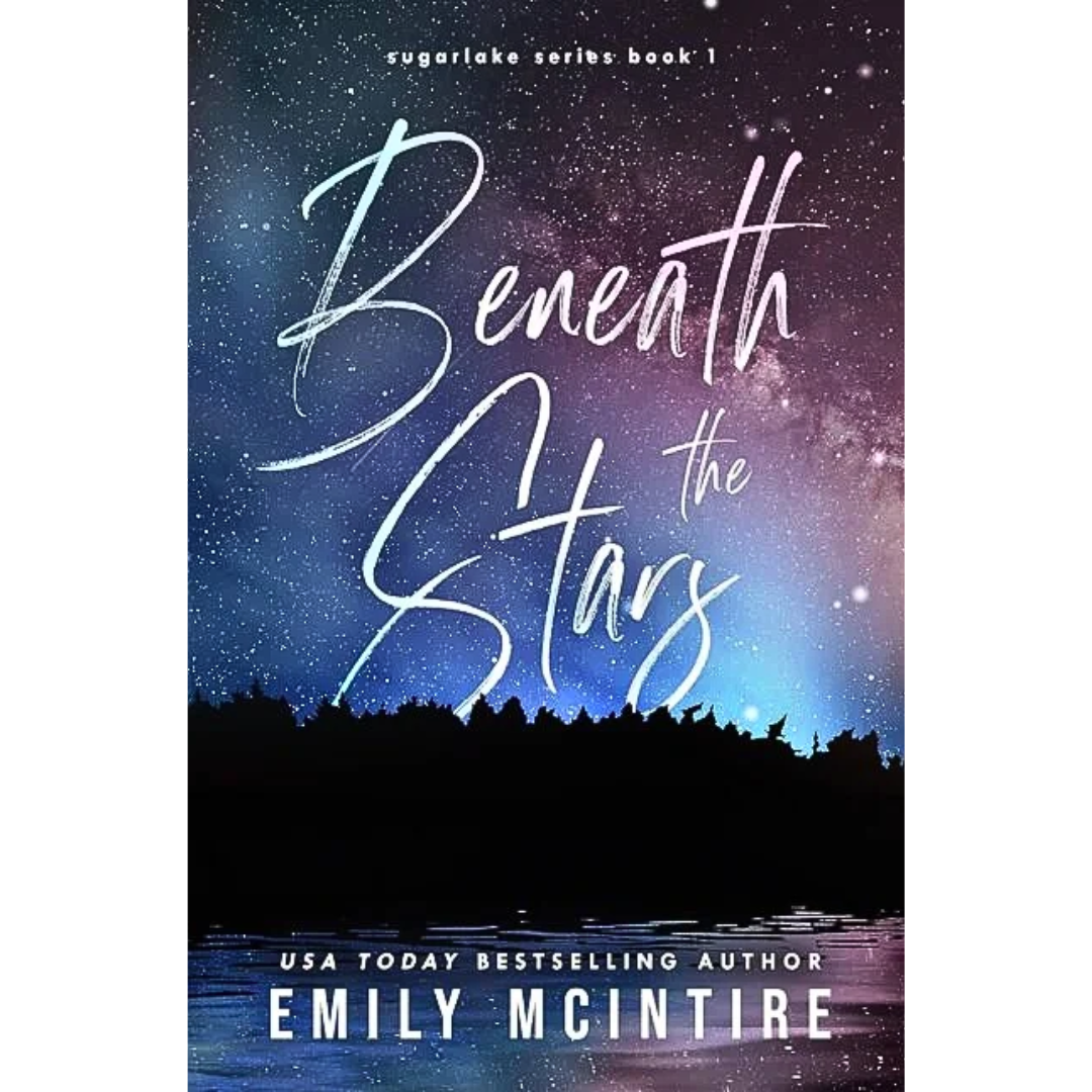 Beneath the Stars By Emily McIntire