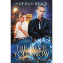 The Devil You Know By Morgan Brice
