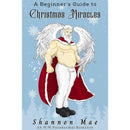 A Beginner's Guide to Christmas Miracles by Shannon Mae