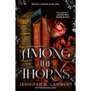 Among the Thorns By Jennifer K. Lambert