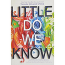 Little Do We Know By Tamara Ireland Stone