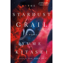 The Stardust Grail By Yume Kitasei