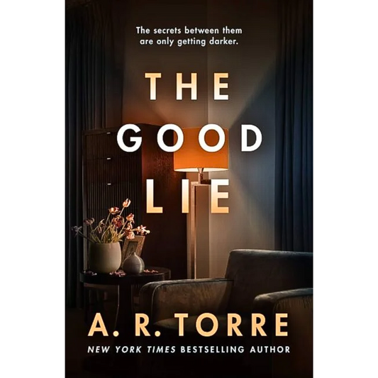 The Good Lie By A.R. Torre