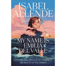 My Name Is Emilia del Valle By Isabel Allende