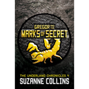 Gregor and the Marks of Secret By Suzanne Collins