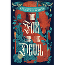 The Fox and the Devil By Kiersten White