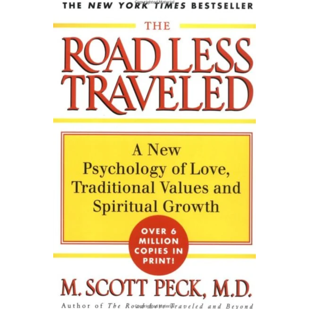 The Road Less Traveled By M. Scott Peck