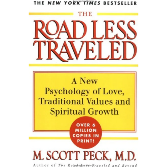 The Road Less Traveled By M. Scott Peck