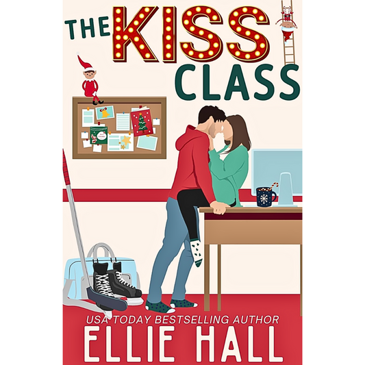 The Kiss Class By Ellie Hall