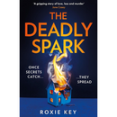 The Deadly Spark By Roxie Key