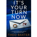 It's Your Turn Now By Theo Baxter