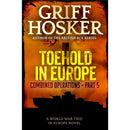 Toehold in Europe By Griff Hosker