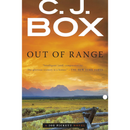 Out of Range By C. J. Box