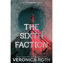 The Sixth Faction By Veronica Roth