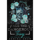 All the Dangerous Things By Jenika Snow
