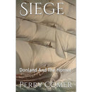 Siege: Donland And The Hornet by Perry Comer