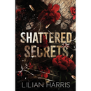 Shattered Secrets By Lilian Harris