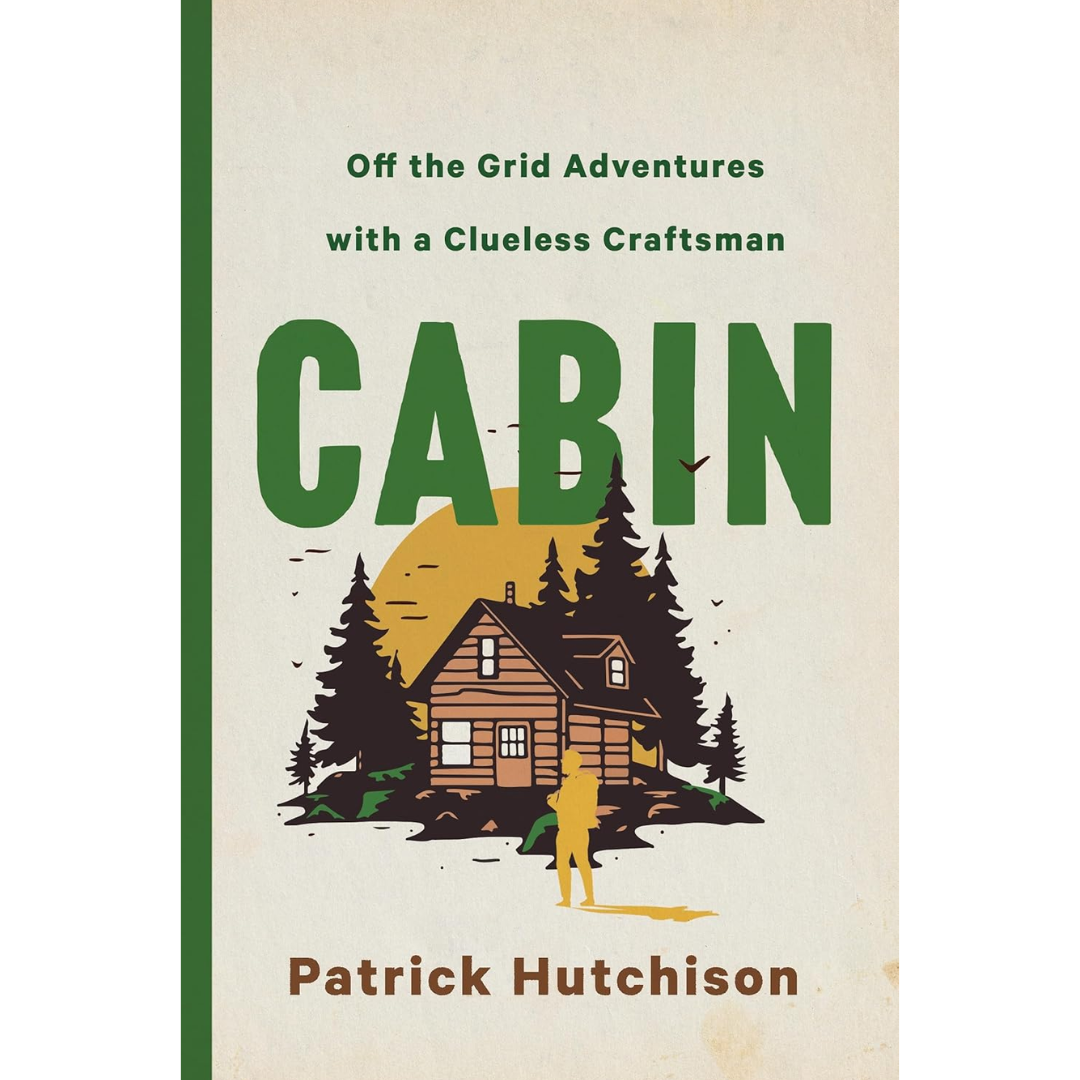 Cabin By Patrick Hutchison