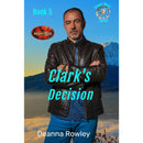 Clark's Decision By Deanna L. Rowley