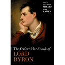 The Oxford Handbook of Lord Byron By Jonathon Shears