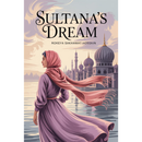 Sultana's Dream By Rokeya Sakhawat Hossain