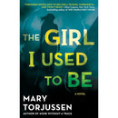 The Girl I Used to Be By Mary Torjussen