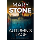 Autumn's Rage By Mary Stone