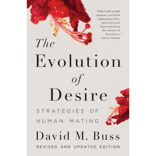 The Evolution Of Desire By David M. Buss