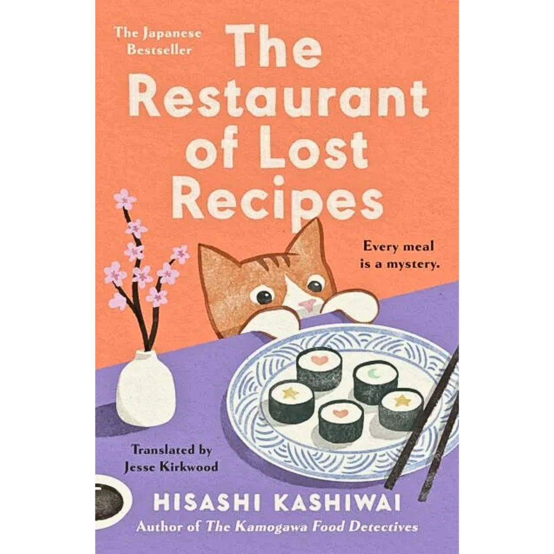 The Restaurant of Lost Recipes By Hisashi Kashiwai