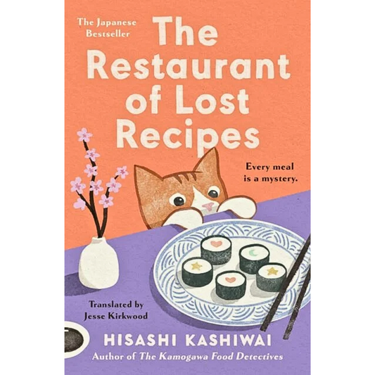 The Restaurant of Lost Recipes By Hisashi Kashiwai