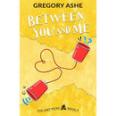Between You and Me (The Last Picks Book 5) by Gregory Ashe
