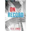 On the Record by K.A. Linde