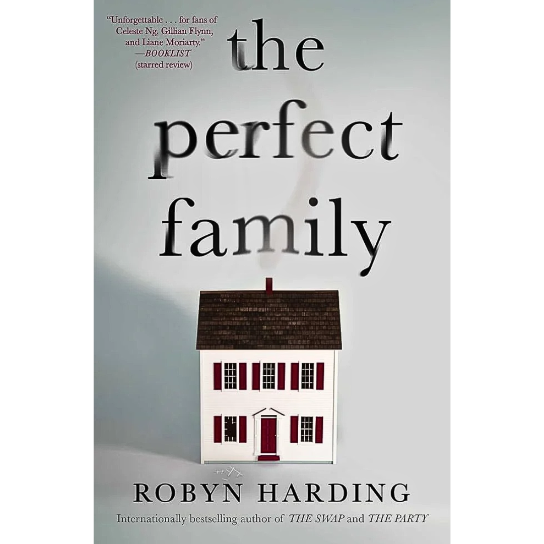 The Perfect Family By Robyn Harding