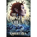 The Changeling Queen By Kimberly Bea