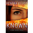 Known By Kendra Elliot
